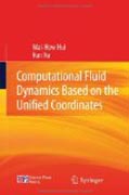 Computational fluid dynamics based on the unifiedcoordinates