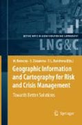 Geographic information and cartography for risk and crisis management: towards better solutions