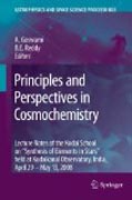 Principles and perspectives in cosmochemistry: Lecture Notes of the Kodai School on 'Synthesis Of Elements in Stars' held at Kodaikanal Observatory, India, April 29 - May 13, 2008