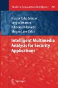 Intelligent multimedia analysis for security applications