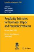 Regularity estimates for nonlinear elliptic and parabolic problems: Cetraro, Italy 2009