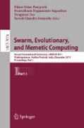 Swarm, evolutionary, and memetic computing: Second International Conference, SEMCCO 2011, Visakhapatnam, India, December 19-21, 2011, Proceedings, part I