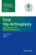 Total hip arthroplasty: wear behaviour of different articulations