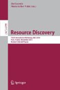 Resource discovery: Third International Workshop, RED 2010, Paris, France, November 5, 2010, Revised Seleted Papers