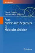 From nucleic acids sequences to molecular medicine