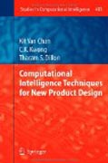 Computational intelligence techniques for new product design: Proceedings of the 2nd International Workshop, CIMA 2010, France, October 2010