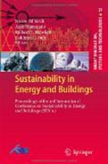 Sustainability in energy and buildings: Proceedings of the 3rd International Conference on Sustainability in Energy and Buildings (SEB´11)