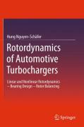 Rotordynamics of automotive turbochargers: linear and nonlinear rotordynamics - bearing design - rotor balancing