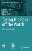 Taking the back off the watch: a personal memoir