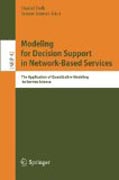 Modeling for decision support in network-based services: the application of quantitative modeling to service science