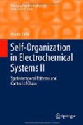 Self-organisation in electrochemical systems II: spatiotemporal patterns and control of chaos