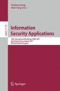 Information security applications: 12th International Workshop, WISA 2011, Jeju Island, Korea, August 22-24, 2011. Revised Selected Papers