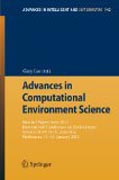 Advances in computational environment science: Selected Papers from 2012 International Conference on Environment Science (ICES 2012), Australia, Melbourne, 15?16 January, 2012