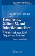 Theranostics, gallium-68, and other radionuclides: a pathway to personalized diagnosis and treatment