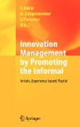 Innovation management by promoting the informal: artistic, experience-based, playful