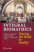 Integral biomathics: tracing the road to reality