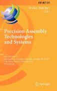 Precision assembly technologies and systems: 6th IFIP WG 5.5 International Precision Assembly Seminar, IPAS 2012, Chamonix, France, February 12-15, 2012, Proceedings