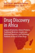 Drug discovery in Africa: impacts of genomics, natural products, traditional medicines, insights into medicinal chemistry, and technology platforms in pursuit of new drugs