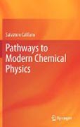 Pathways to modern chemical physics