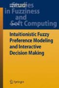 Intuitionistic fuzzy preference modeling and interactive decision making