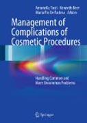 Management of complications of cosmetic procedures: handling common and more uncommon problems