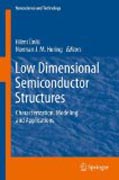 Low dimensional semiconductor structures: characterization, modeling and applications