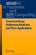 Uncertain fuzzy preference relations and their applications