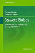 Seaweed biology: novel insights into ecophysiology, ecology and utilization
