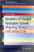 Dynamics of charged particulate systems: modeling, theory and computation