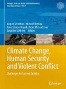 Climate change, human security and violent conflict: challenges for societal stability