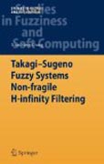 Takagi-Sugeno fuzzy systems non-fragile H-infinity filtering