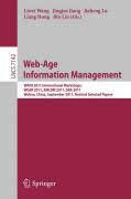 Web-age information management: WAIM 2011 International Workshops : WGIM 2011, XMLDM 2011, SNA 2011, Wuhan, China, September 14-16, 2011, Revised Selected Papers
