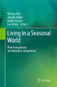 Living in a seasonal world: thermoregulatory and metabolic adaptations