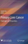 Primary liver cancer: challenges and perspectives