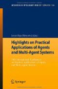 Highlights on practical applications of agents and multi-agent systems: 10th International Conference on Practical Applications of Agents and Multi-Agent Systems