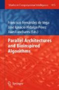 Parallel architectures and bioinspired algorithms