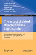 The impact of virtual, remote and real logistics labs: First International Conference, ImViReLL 2012, Bremen, Germany, Februar 28-March 1, 2012. Proceedings