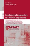 Fundamental approaches to software engineering: 15th International Conference, FASE 2012, held as part of the European Joint Conferences on Theory and Practice of Software, ETAPS 2012, Tallinn, Estonia, March 24 - April 1, 2012, Proceedings