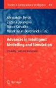 Advances in intelligent modelling and simulation: simulation tools and applications