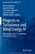 Progress in turbulence and wind energy IV: Proceedings of the ITI Conference in Turbulence 2010