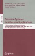 Database systems for advanced applications: 17th International Conference, DASFAA 2012, International Workshops : FlashDB, ITEMS, SNSM, SIM3, DQDI, Busan, South Korea, April 15-19, 2012, Proceedings