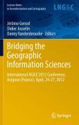 Bridging the geographic information sciences: International Agile'2012 Conference, Avignon (France), April, 24-27, 2012