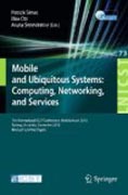 Mobile and ubiquitous systems: 7th International ICST Conference, Mobiquitous 2010, Sydney, Australia, December 6-9, 2010, Revised Selected Papers