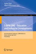 S-BPM ONE - education and industrial developments: 4th International Conference, S-BPM ONE 2012, Vienna, Austria, April 4-5, 2012. Proceedings
