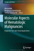 Molecular aspects of hematologic malignancies: diagnostic tools and clinical applications