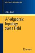 A1 algebraic topology over a field