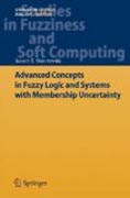 Advanced concepts in fuzzy logic and systems withmembership uncertainty