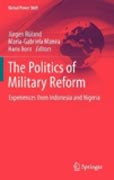 The politics of military reform: experiences from Indonesia and Nigeria