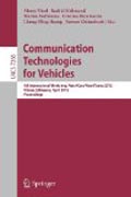 Communications technologies for vehicles: 4th International Workshop, Nets4cars/Nets4trains 2012, Vilnius, Lithuania, April 25-27, 2012, Proceedings
