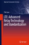 LTE-advanced relay technology and standardization